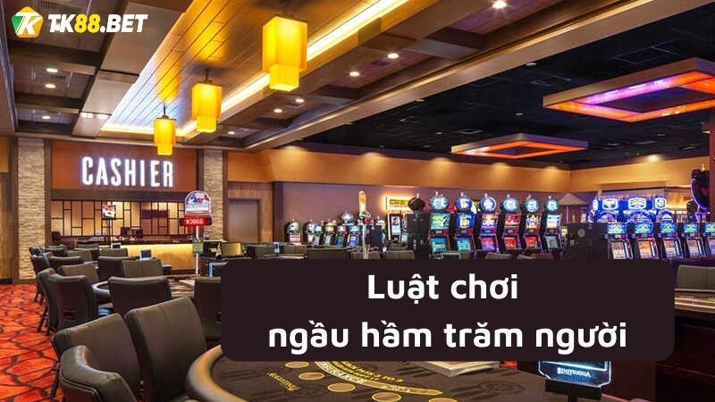 Luật chơi ngầu hầm trăm người 